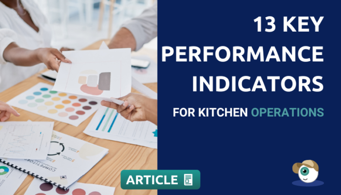 What are the key performance indicators for kitchen operations?