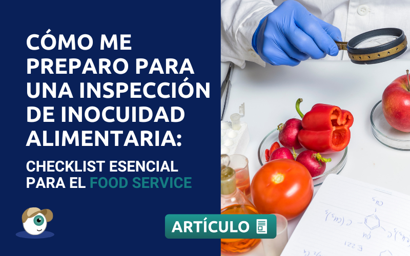 Cómo me preparo para una inspección de inocuidad alimentaria: