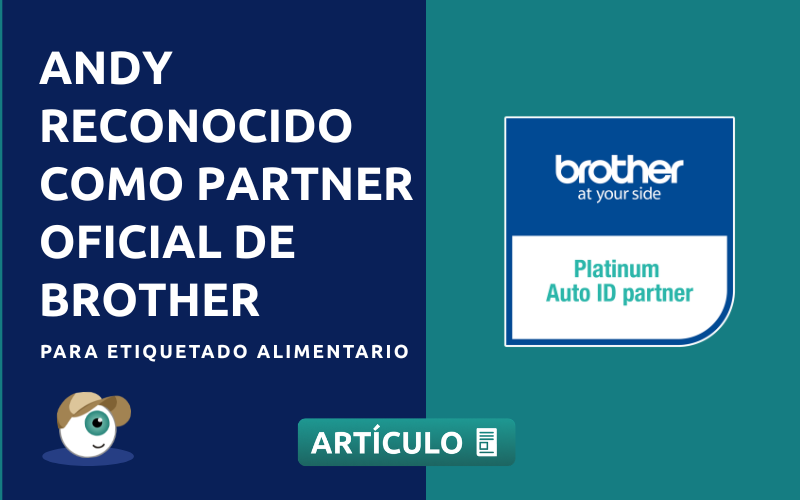 Andy reconocido como Partner Oficial de Brother para el etiquetado digital de alimentos