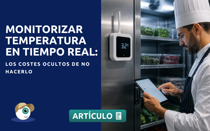 Monitorización de temperatura en tiempo real: los costes ocultos de no hacerlo